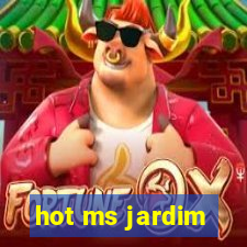 hot ms jardim